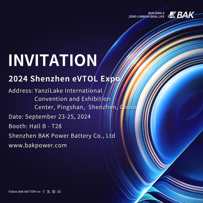🪪 BAKBATTERY will attend the 2024 Shenzhen eVTOL Expo on 23-25th September.

🔋BAK semi-solid polymer batteries and big cylindrical batteries will be the main roles in this exhibition.
📅 Date: September 23-25, 2024
📌 Booth: T28, Hall B, 
📍   Shenzhen, China.