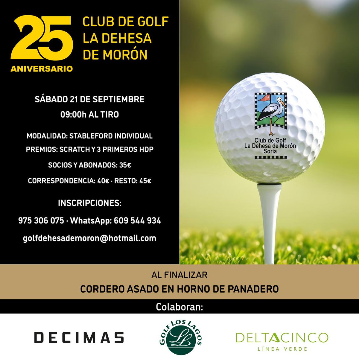 El próximo 21/09/24 jugaremos el torneo para celebran los 25 años de la apertura del campo de golf la Dehesa de Morón
No te lo pierdas.