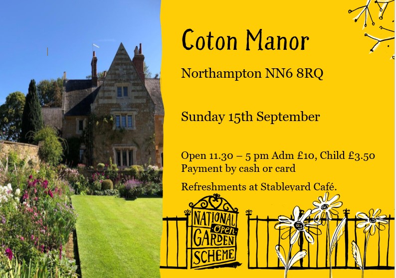 NorthantsNGS's tweet photo. COTON MANOR GARDEN
Coton, Northampton, NN6 8RQ 
Sun 15 Sept Open 11.30-5 pm. Adm £10, chd £3.50. 
Light refreshments &amp; homemade teas at Stableyard Café. 
10 acre garden set in peaceful countryside. One of Britain’s finest especially in September. 
https://t.co/xXTUHbkIs3 https://t.co/m078UiwCPG