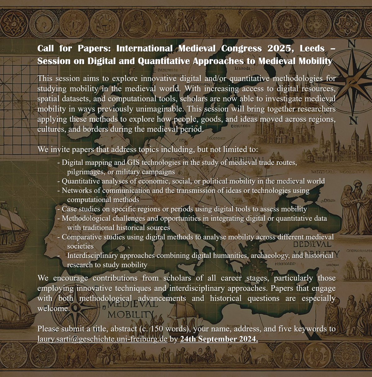 CfP #IMC2025 – “Digital and Quantitative Approaches to Medieval Mobility”
This session explores innovative digital and/or quantitative methodologies for studying medieval mobility.
Please submit your application to laury.sarti@geschichte.uni-freiburg.de by 24th September 2024.