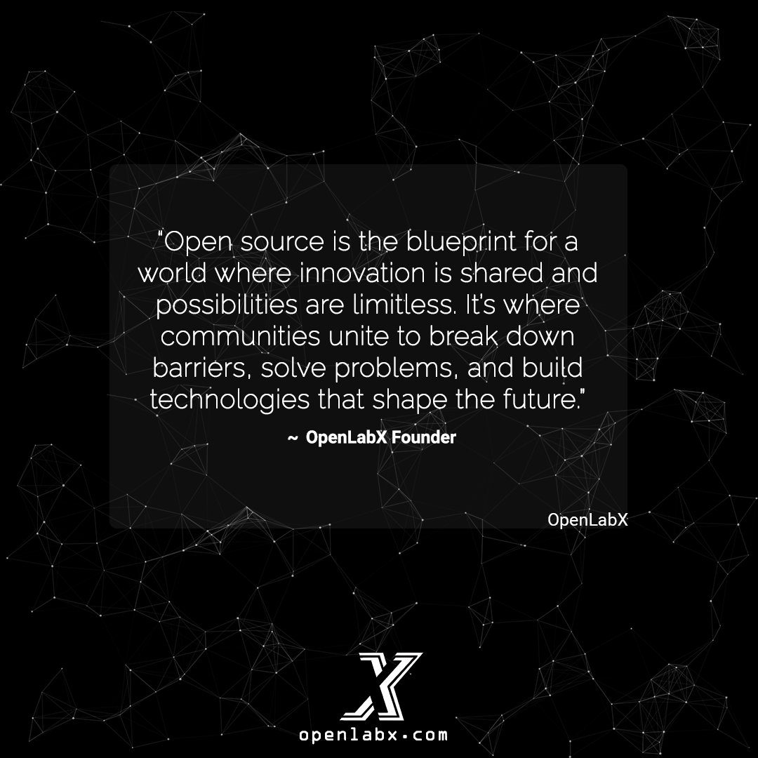 openlabx's tweet image. “Open source is the blueprint for a world where innovation is shared and possibilities are limitless. It’s where communities unite to break down barriers, solve problems, and build technologies that shape the future.”  ~ OpenLabX Founder
.
.
.
.
.
.
#helloworld #openlabx #X