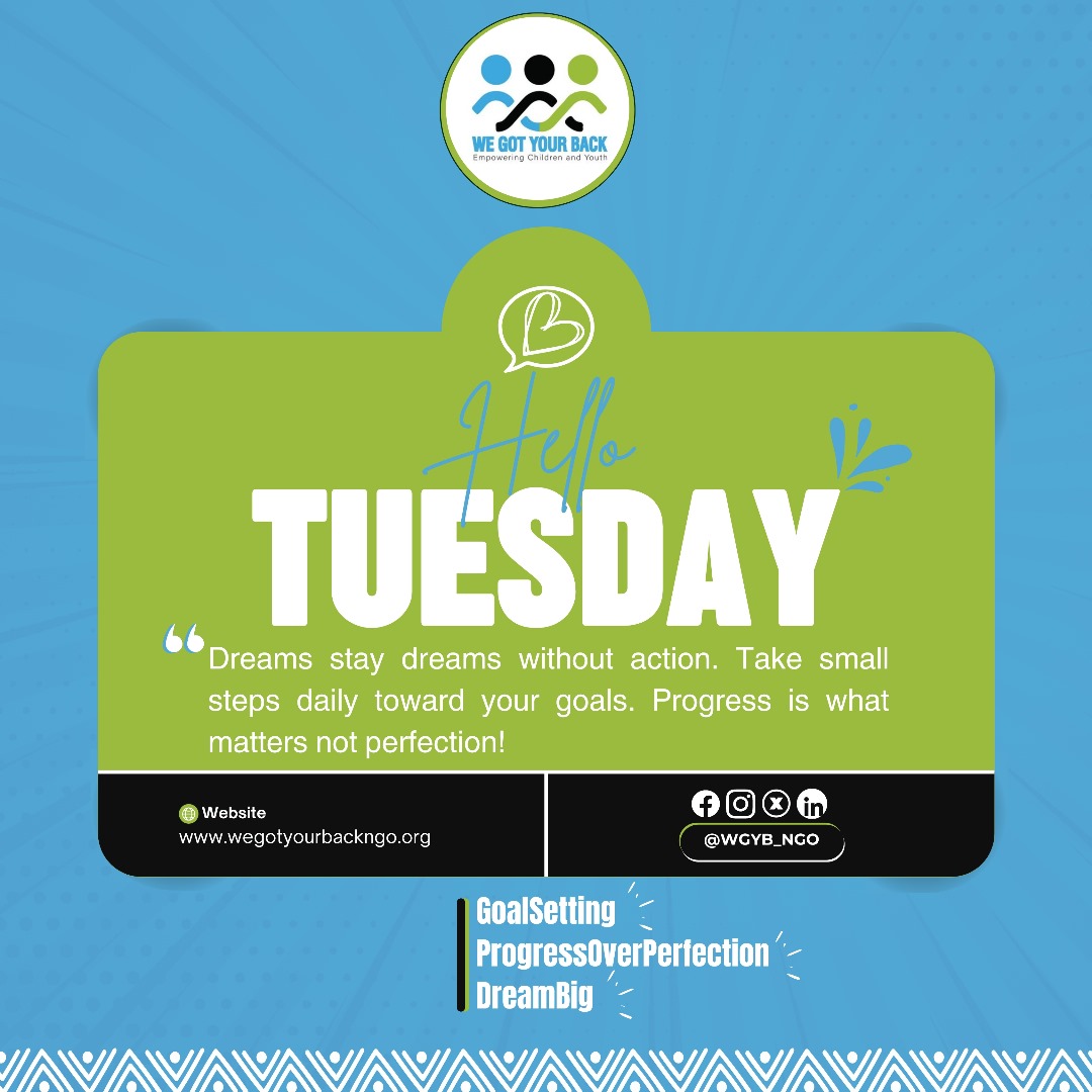 WGYB_NGO's tweet image. Dreams stay dreams without action. Take small steps daily toward your goals. Progress is what matters, not perfection!
#ItsTuesday