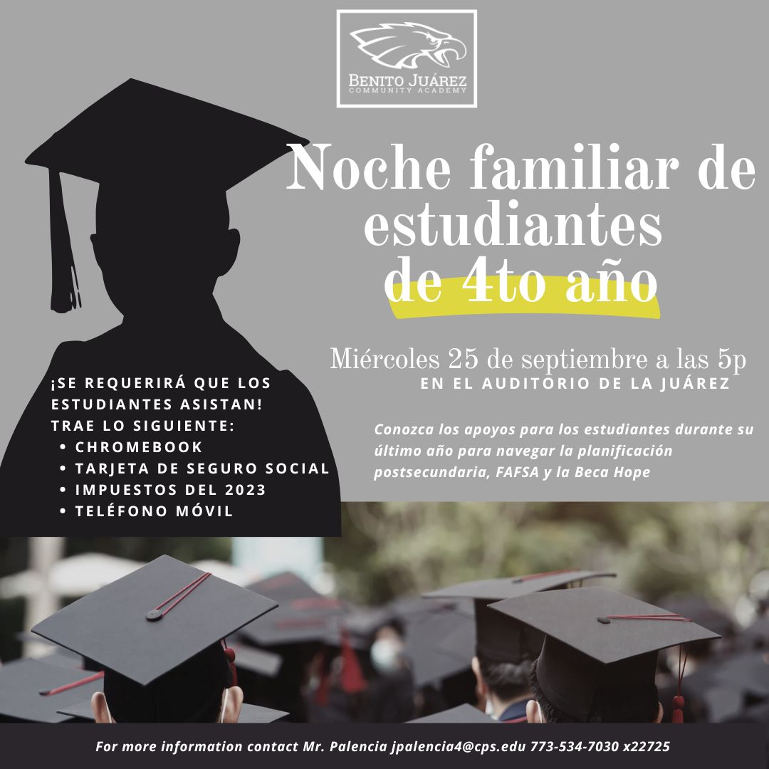 Senior Family Night &amp; Resource Fair, taking place on Wednesday, September 25 at 5 P.M. in the Juarez Performing Arts Center. La Noche Familiar y Feria de Recursos del 12º Grado se llevará a cabo el miércoles 25 de septiembre a las 5 P.M. en el Centro de Artes Escénicas Juárez.
