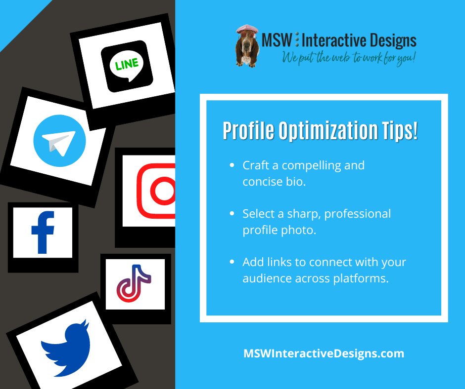 𝗢𝗽𝘁𝗶𝗺𝗶𝘇𝗲 𝗬𝗼𝘂𝗿 𝗣𝗿𝗼𝗳𝗶𝗹𝗲!
A well-optimized social media profile can attract and retain followers. 
Visit MSWInteractiveDesigns.com to learn how to optimize your social media profiles and join our LIVE marketing training!