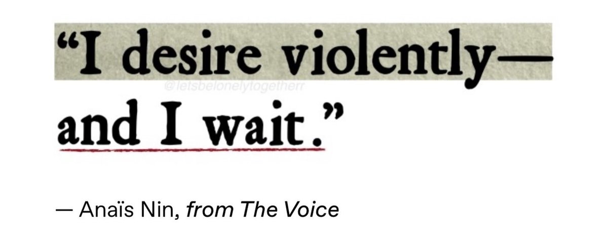 Lovandfear's tweet image. — Anaïs Nin, from the voice