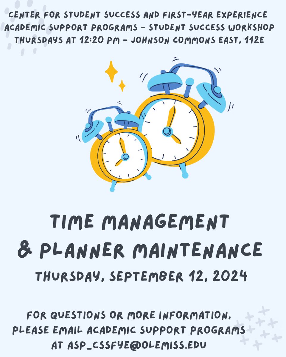 olemissasp's tweet image. This week’s workshop - Time Management &amp;amp; Planner Maintenance! Join us Thursday at 12:20 pm in JCE 112. #timemanagement #CSSFYE #AcademicSupport #OleMiss #Planner