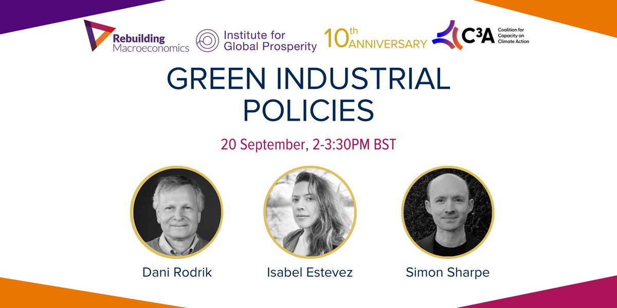 Rebuilding Macroeconomics (@rebuildmacro) on Twitter photo On 20 September we host a hybrid event on #GreenIndustrialPolicies in association with the Coalition for Capacity on Climate Action (C3A) at the <a href="/WorldBank/">World Bank</a>
Speakers include: <a href="/rodrikdani/">Dani Rodrik</a>, <a href="/Isabel_Estevez_/">Isabel Estevez</a> & Simon Sharpe
Register here: bit.ly/3AYXt4j
#IndustrialPolicy On 20 September we host a hybrid event on #GreenIndustrialPolicies in association with the Coalition for Capacity on Climate Action (C3A) at the <a href="/WorldBank/">World Bank</a>
Speakers include: <a href="/rodrikdani/">Dani Rodrik</a>, <a href="/Isabel_Estevez_/">Isabel Estevez</a> & Simon Sharpe
Register here: bit.ly/3AYXt4j
#IndustrialPolicy