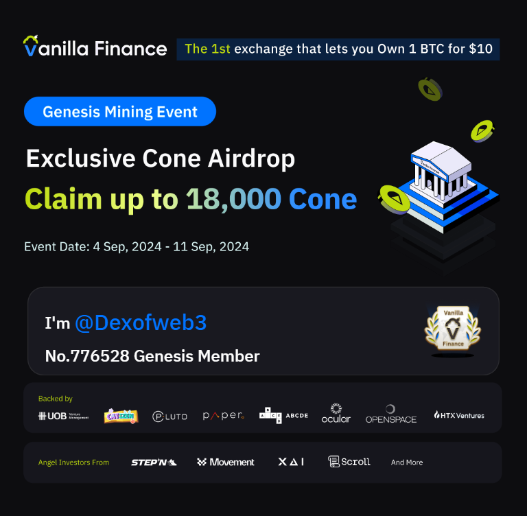 Cnduluee's tweet photo. #VanillaFinance is the 1st exchange that lets you own 1 Bitcoin for $10. Genesis mining is live now. Claim up to 18,000 Cone! #Airdrop #Miniapp.@VanillaFinance https://t.co/v8gJeARe1e