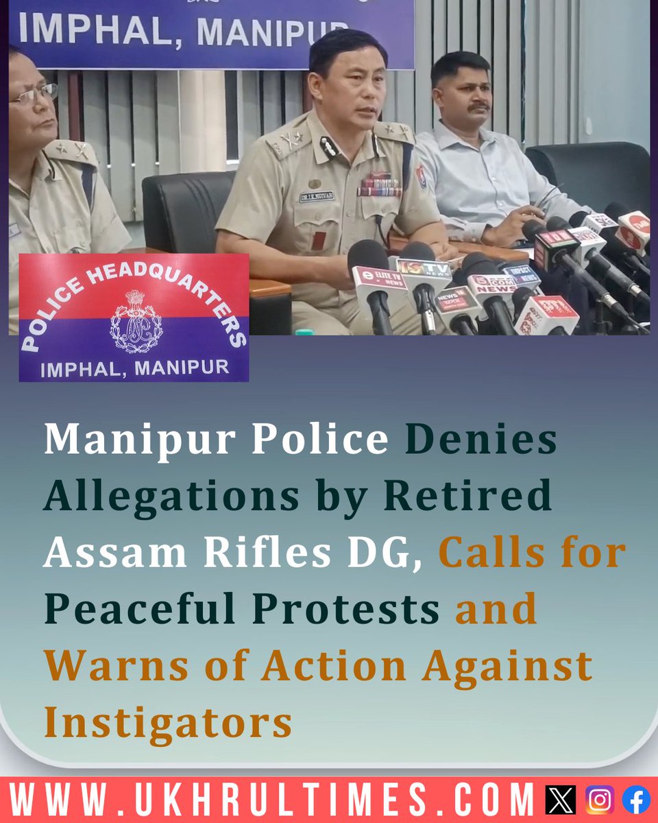 #Manipur Police has strongly refuted recent remarks made by Retired Lieutenant General PC Nair, former Director General of #AssamRifles, regarding the Manipur police force, calling the comments "unfounded, unreasonable, irresponsible, and baseless." IG Muivah emphasized that