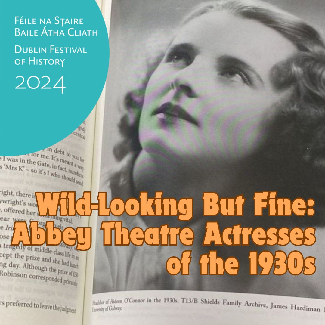 Ciara O'Dowd is the author of a new history of two actresses - Aideen O'Connor and Ria Mooney - and the Abbey Theatre.

A #HistFest24 conversation at 14 Henrietta Street Dublin on Tuesday 1 October, 5pm.

Booking essential: 14henriettastreet.ticketsolve.com/.../873664252
