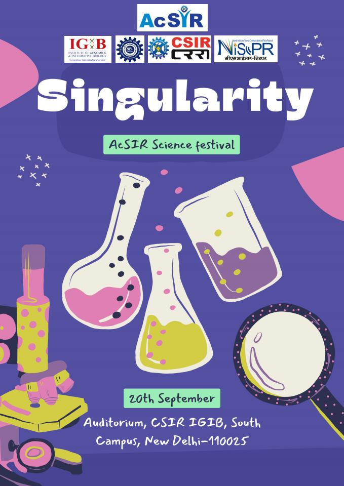 AcSIR (@acsir_india) on Twitter photo 🌟 Get ready for a day of discovery and innovation! 🧪
Join us at the AcSIR Science Festival - Singularity, where the brightest minds meet to explore the wonders of science. 🎉
📅 Date: 20th September
📍 Location: Auditorium, CSIR Campus, New Delhi-110025
Event Highlights:
🎨 🌟 Get ready for a day of discovery and innovation! 🧪
Join us at the AcSIR Science Festival - Singularity, where the brightest minds meet to explore the wonders of science. 🎉
📅 Date: 20th September
📍 Location: Auditorium, CSIR Campus, New Delhi-110025
Event Highlights:
🎨