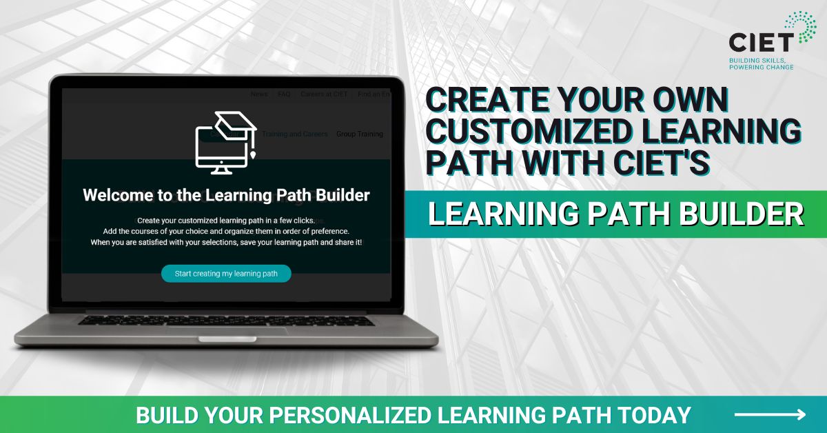 Did you know you can create your own Learning Path, customized to your personal learning needs? 🖱️With CIET's intuitive tool, it just takes a few clicks to build, save, share and start your learning journey. Get started here: cietcanada.com/build-your-own…