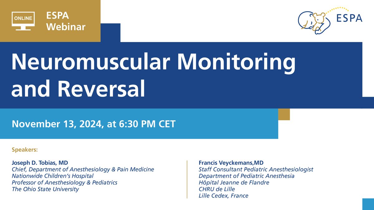 Save the Date for the upcoming ESPA Webinar on the essential Neuromuscular Monitoring and Reversal topic!

November 13, 2024, at 18:30 CET
Speakers:
Dr. Joseph D. Tobias
Dr. Francis Veyckemans

Registration opens mid-October – stay tuned for further details!