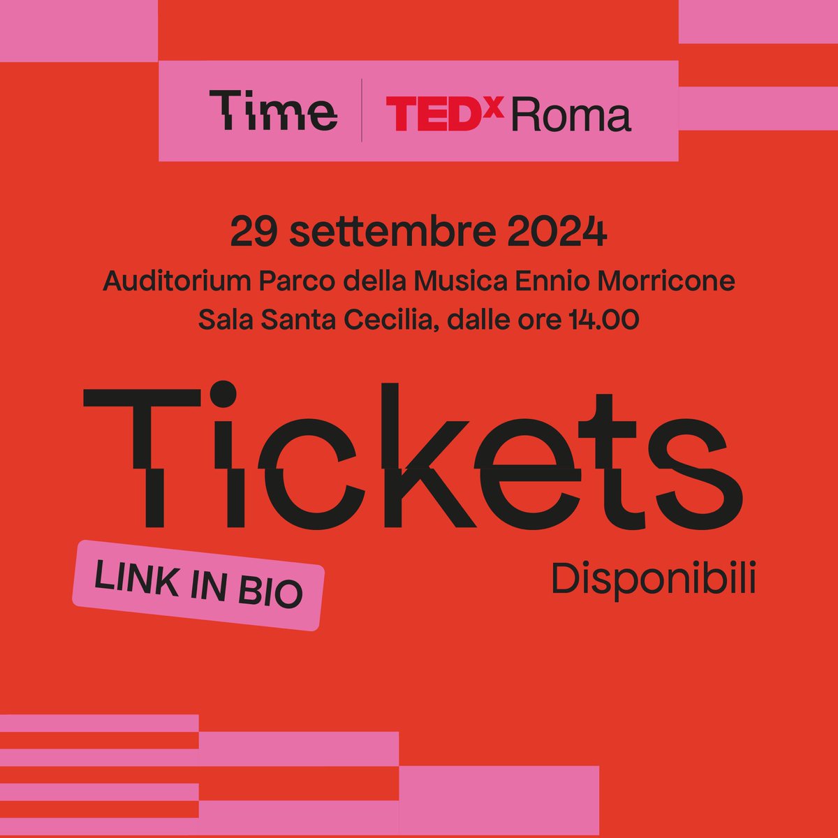 Il TEDxRoma 2024 è alle porte!

Ci vediamo il 29 Settembre 2024, dalle ore 14:00 alla Sala Santa Cecilia dell’Auditorium Parco della Musica Ennio Morricone, con speaker d’eccezione per esplorare il concetto di “TIME”!

🎟️ Ottieni ora il tuo biglietto ➡️ rb.gy/z801iz