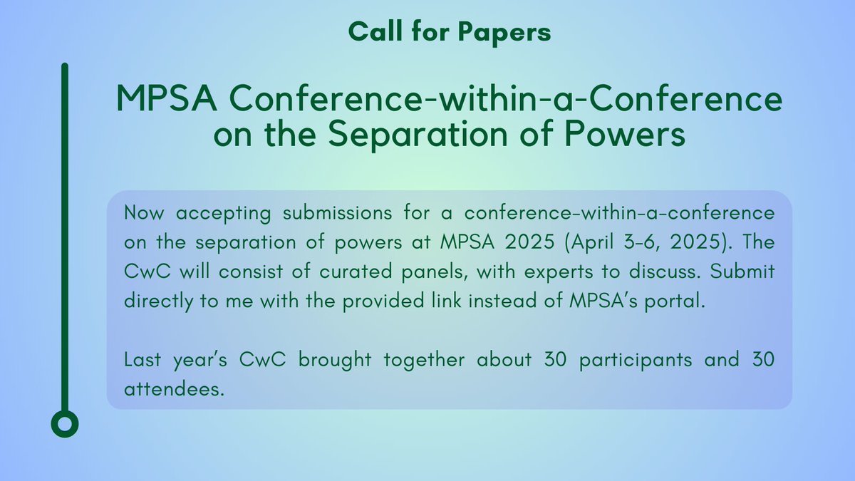 Nico Napolio (@nicholasnapolio) on Twitter photo 🚨 A call for papers 🚨
After last year's success, I am planning a second conference-within-a-conference on the separation of powers at MPSA 2025.
I'm happy to answer any questions here or via email (nnapolio@ucr.edu).
Deadline: October 8, 2024 (link in next tweet). 🚨 A call for papers 🚨
After last year's success, I am planning a second conference-within-a-conference on the separation of powers at MPSA 2025.
I'm happy to answer any questions here or via email (nnapolio@ucr.edu).
Deadline: October 8, 2024 (link in next tweet).