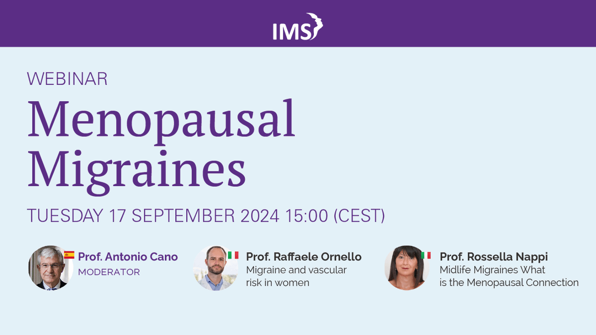 #IMSwebinar
Registration is open for the upcoming webinar

"Menopausal Migraines"
Tuesday, 17 September at 3pm CEST

Moderator:
Prof. Antonio Cano

Speakers:
Prof. Raffaele Ornello
Prof. Rossella Nappi

Link for registration: 
events.zoom.us/ev/AnDrw7ibwc6…