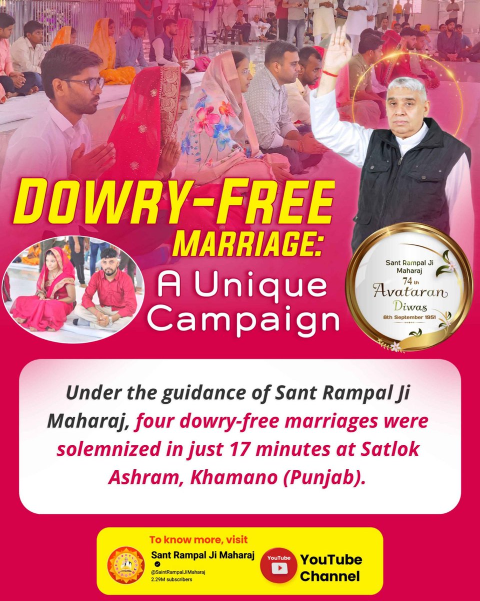 #दहेज_लालची_के_मत_ब्याहो_बेटी
DOWRY-FREE MARRIAGE:

A Unique Campaign  Under the guidance of Sant Rampal Ji
four dowry-free marriages were solemnized in just 17 minutes at Satlok Ashram, Khamano (Punjab).
Sant RampalJi Dowry Free Mission