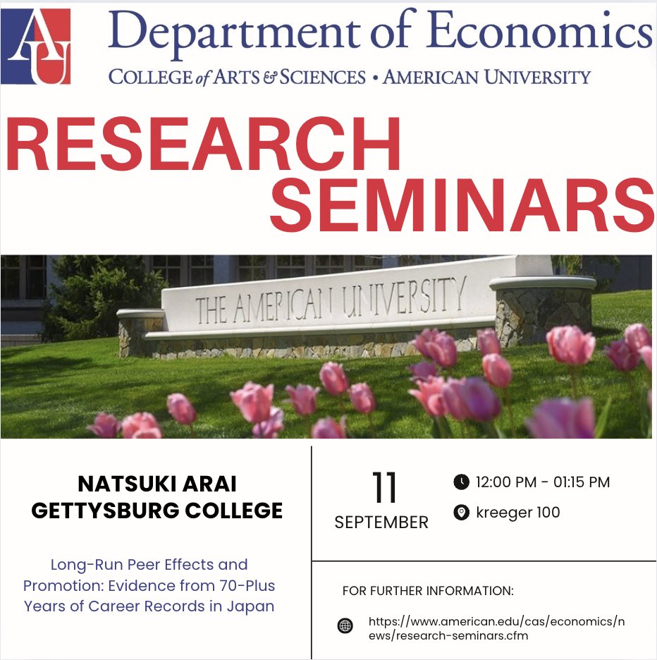 🎓 Join us at the next #EconomicsResearchSeminar featuring Natsuki Arai from Gettysburg College! 
🗓️ 11 September, 2024 
⏰ 12:00 PM - 1:15 PM 📍 Kreeger 100.

🔗 Learn more: american.edu/cas/economics/… 

#ResearchSeminar #AmericanUniversity #EconomicsResearch