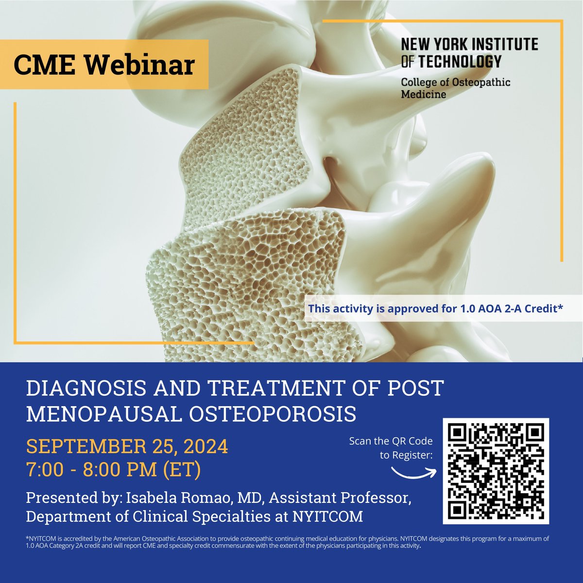 CME Webinar: Diagnosis &amp; Treatment of Post Menopausal Osteoporosis
Sept 25, 7-8 PM ET
Presented by Dr. Isabela Romao, NYITCOM
1.0 AOA Category 2-A Credit
Learn screening, treatment, and fracture prevention tips.

Register now: buff.ly/3T3ALyj