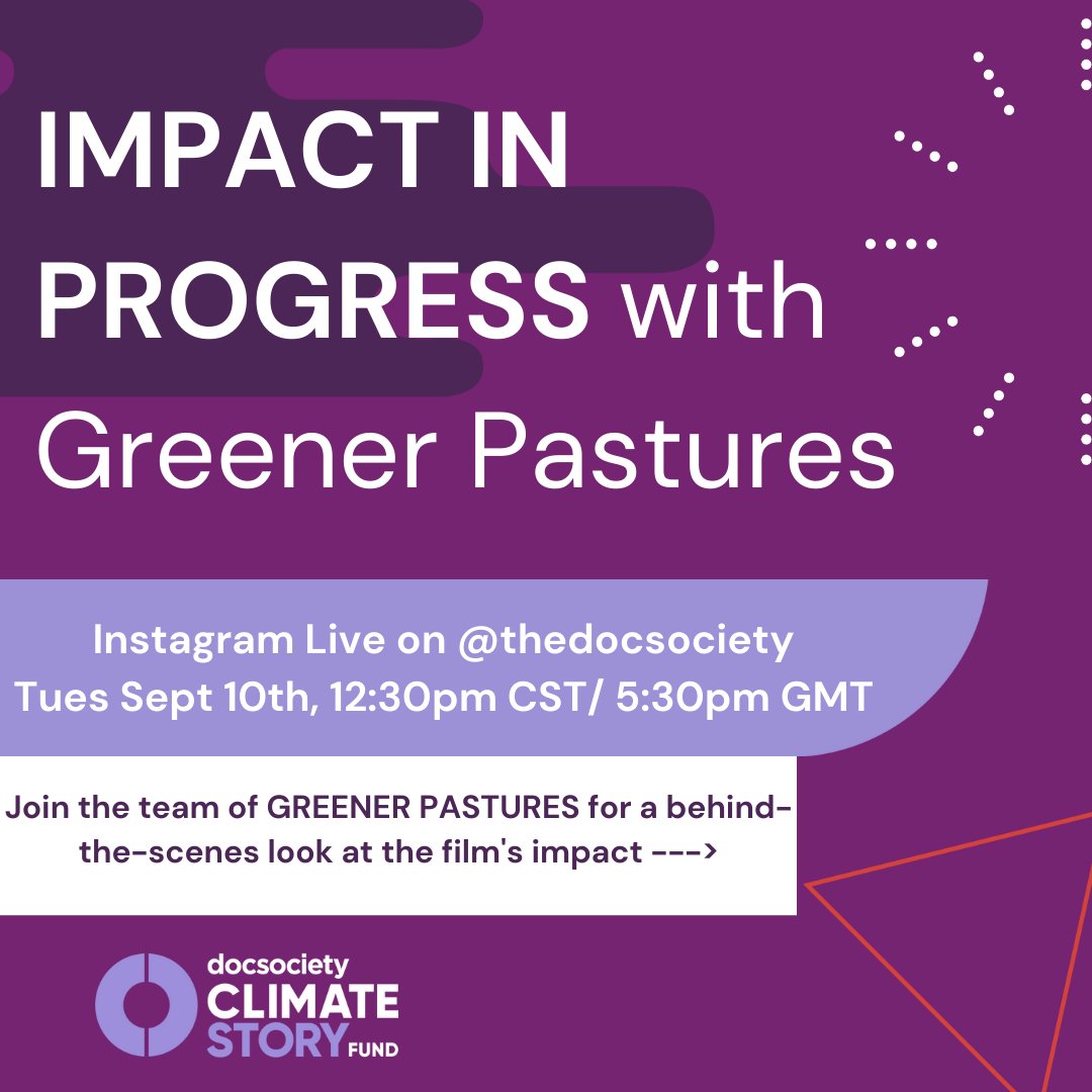 Join us TODAY on IG Live for an IMPACT IN PROGRESS session at 12:30pm CST/ 5:30pm GMT!

Greener Pastures follows four farm families as they persevere through climate change, industrialization, &amp; mental health crises. Join the film team as they share their innovative impact work!