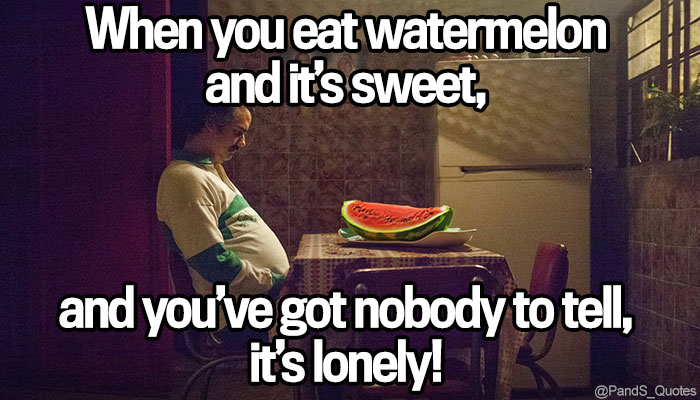 PandS_quotes's tweet photo. "When you eat watermelon and it's sweet, and you've got nobody to tell, it's lonely!" @SebastianComedy #EP620 https://t.co/7M9MZrw5dj