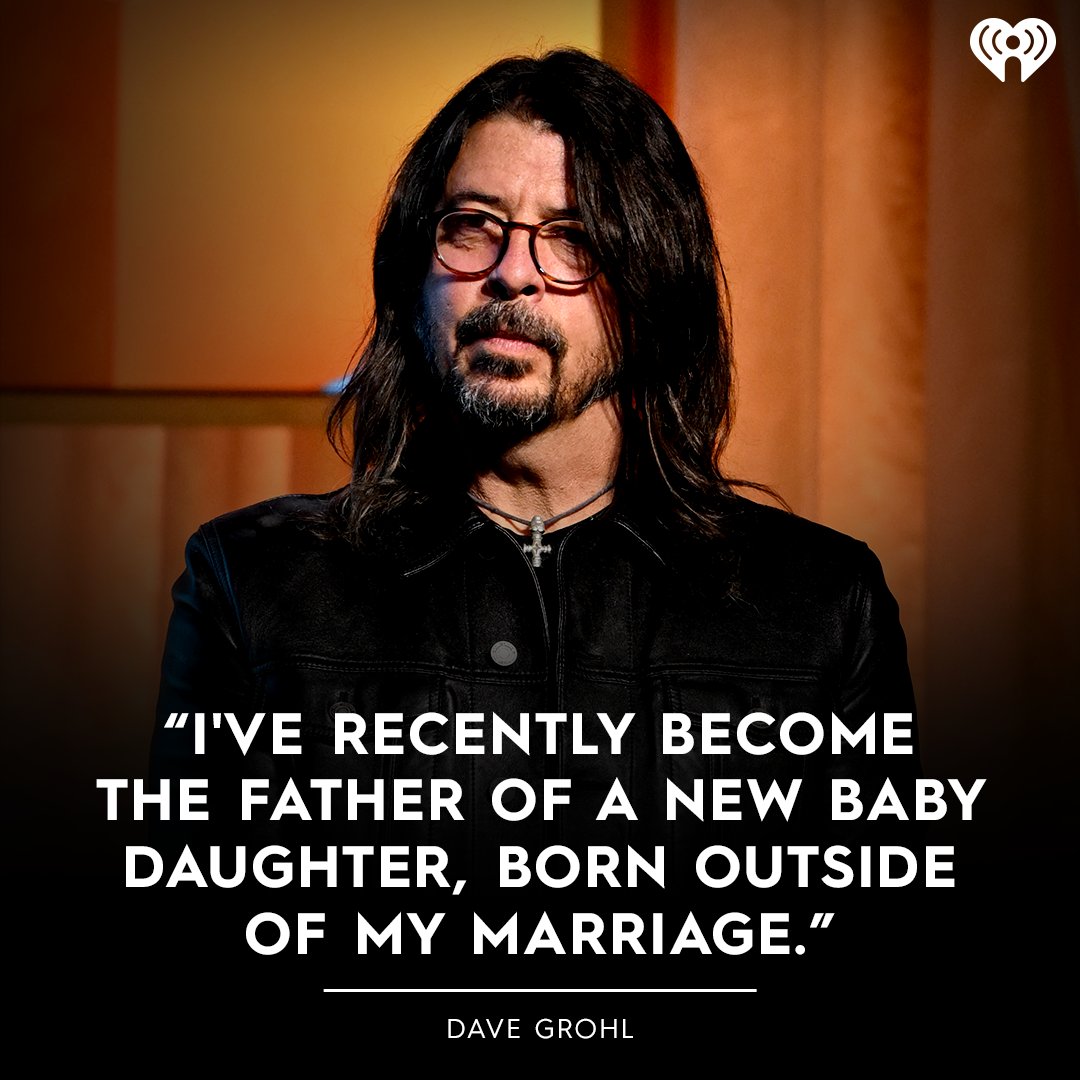 Dave Grohl announces he’s had a child outside of his marriage.