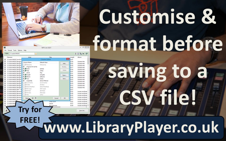 MP3 List includes options to customise the columns you'll see in the exported CSV file-including columns with track info, and your own columns.

Ideal for getting info ready to import into a database!

Download and try at:
libraryplayer.co.uk/2021/07/mp3lis…

#communityradio #hospitalradio