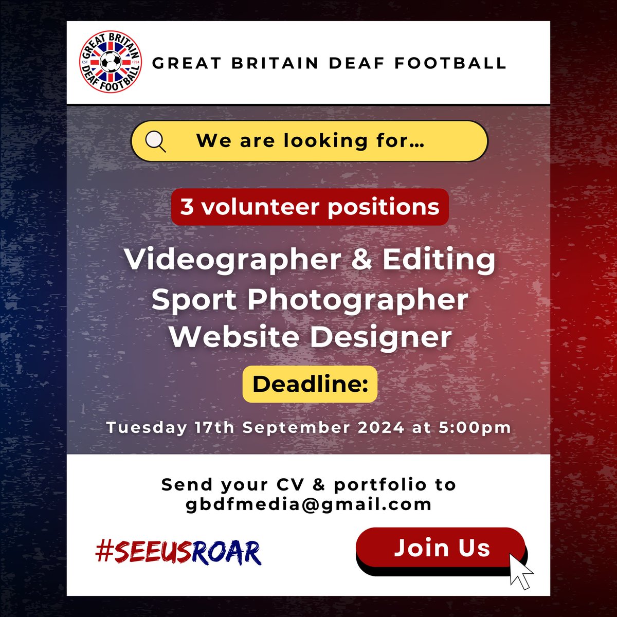 GB Deaf Football (@gbdeaffootball) on Twitter photo Great Britain Deaf Football are looking for 3 volunteers:
Videographer & Editing
Sport Photographer
Website Designer
To apply, send your Cv and portfolio to gbdfmedia@gmail.com
Deadline: Tuesday 17th September 2024 at 5pm
#SeeUsRoar Great Britain Deaf Football are looking for 3 volunteers:
Videographer & Editing
Sport Photographer
Website Designer
To apply, send your Cv and portfolio to gbdfmedia@gmail.com
Deadline: Tuesday 17th September 2024 at 5pm
#SeeUsRoar