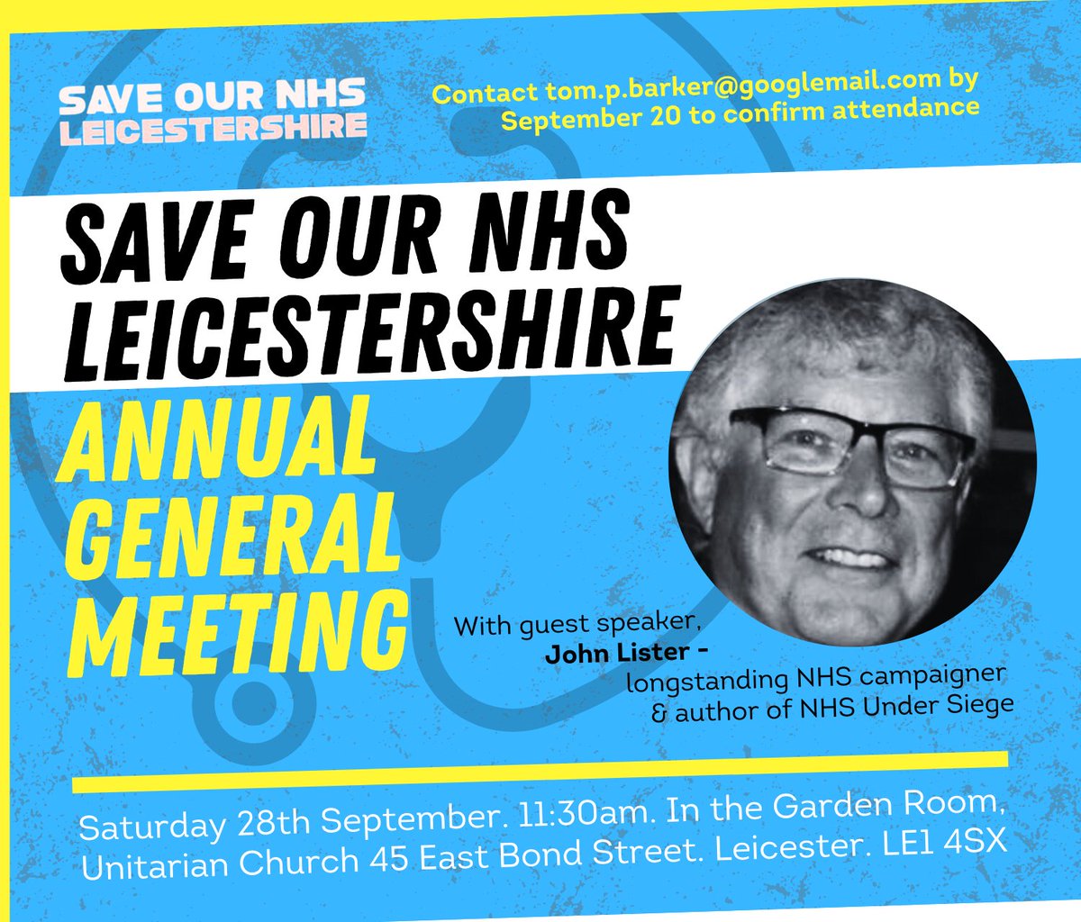 Save Our NHS Leicestershire’s AGM:
We will be joined by John Lister, longstanding campaigner for the NHS and author of NHS Under Siege, who will be speaking about the dangers of privatisation such as the use of private companies for planned treatment.