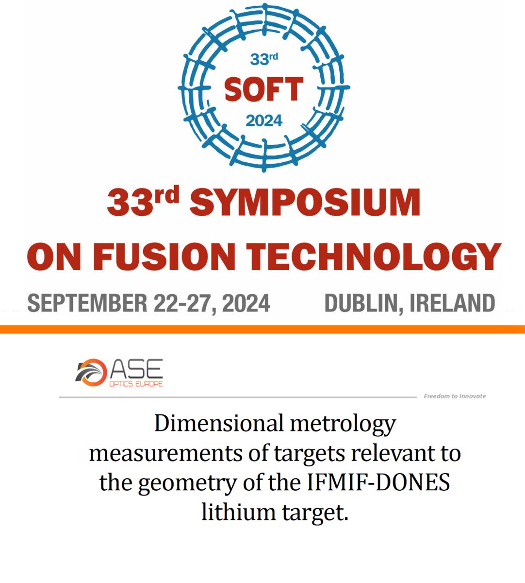 ASE to Showcase Dimensional Metrology Expertise! 

Thomas Siegel, a member of our team at ASE, will present a poster at the upcoming Symposium on Fusion Technology (SOFT). 
The presentation will delve into our expertise in precision measurements and its role in fusion energy.