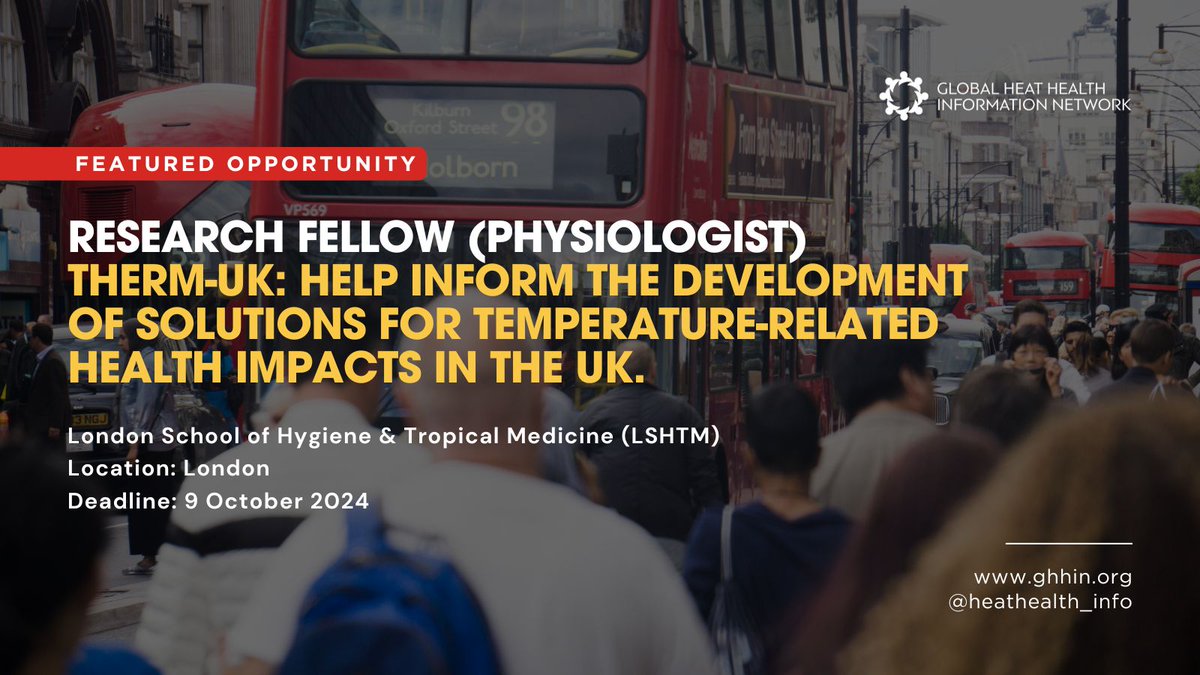 Global Heat Health Information Network (@heathealth_info) on Twitter photo Opportunity: #HeatHealth postdoc research fellowship at <a href="/LSHTM/">London School of Hygiene & Tropical Medicine</a>
Applicants should have a doctoral degree in #physiology, and be familiar with methods and technologies used to measure human physiological responses to high ambient temperatures.
jobs.lshtm.ac.uk/vacancy.aspx?r… Opportunity: #HeatHealth postdoc research fellowship at <a href="/LSHTM/">London School of Hygiene & Tropical Medicine</a>
Applicants should have a doctoral degree in #physiology, and be familiar with methods and technologies used to measure human physiological responses to high ambient temperatures.
jobs.lshtm.ac.uk/vacancy.aspx?r…