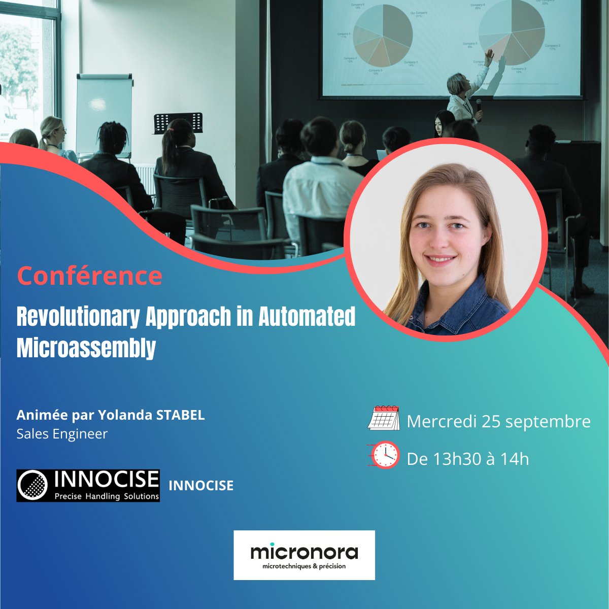 📆 Mercredi 25 septembre  🕑 De 13h30 à 14h
Conférence :"Approche révolutionnaire du micro-assemblage automatisé" animé par @YolandaStabler, Ingénieure Commerciale chez @InnociseGmbH
bit.ly/4dMlz0D
