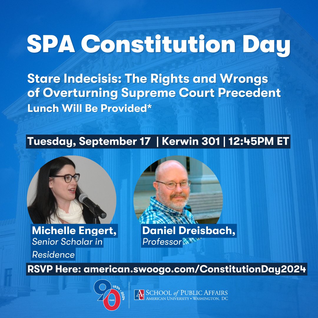 AU_SPA's tweet photo. This Constitution Day, join Senior Scholar in Residence Michele Engert and Professor Daniel Dreisbach to discuss "Stare Indecisis" and the impact and implications of the Supreme Court reversing landmark decisions.

RSVP: https://t.co/WRG4QIOP2w https://t.co/Lv7Lpuqd84