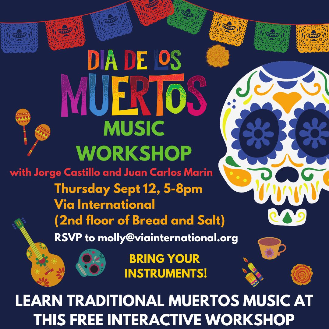 Via_Intl's tweet photo. Join us for a special one-time workshop on the music of Day of the Dead!  Bring your own instruments! Via will also have a selection of instruments to loan during the workshop. 
RSVP to molly@viainternational.org 
See you Thursday 9/12, 5-8pm at our offices on  Bread &amp; Salt! https://t.co/CL4lpZunvq