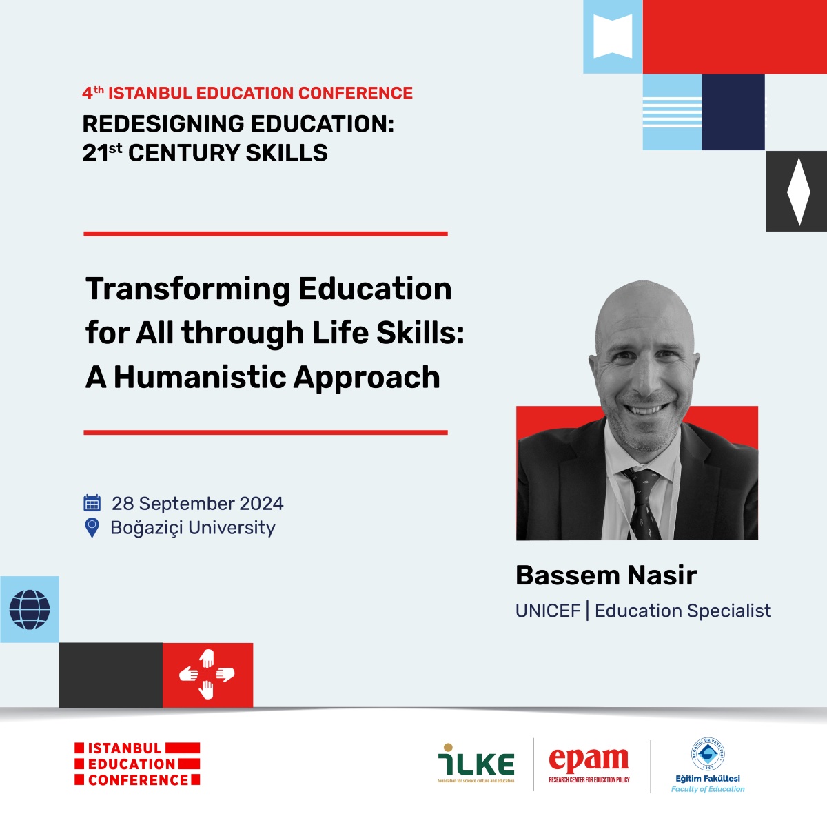 🎙️ UNICEF Beceriler Eğitimi Uzmanı Bassem Nasir, IV. İstanbul Eğitim Konferansı'nda! 

Kayıt olmayı unutmayın!

🔗 iek.ilke.org.tr