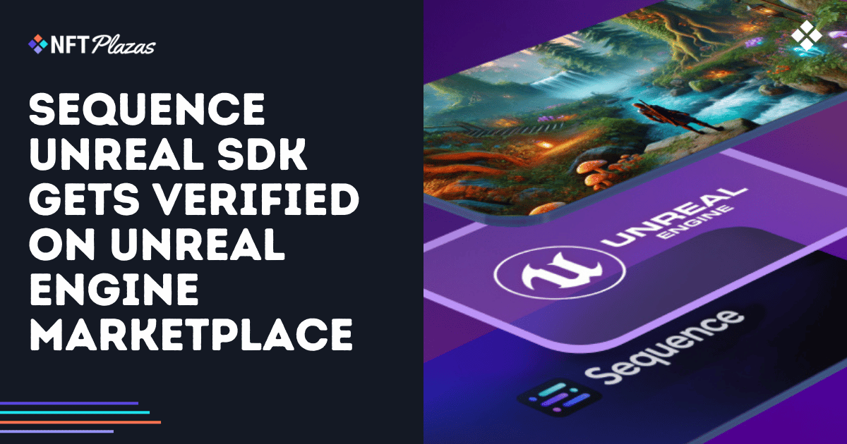 Sequence Unreal SDK Gets Verified on Unreal Engine Marketplace: Horizon, the developer behind Skyweaver, has announced that its Sequence Unreal SDK has been officially verified on the Unreal… 

The post Sequence Unreal SDK Gets… dlvr.it/TD46xZ         Follow me..