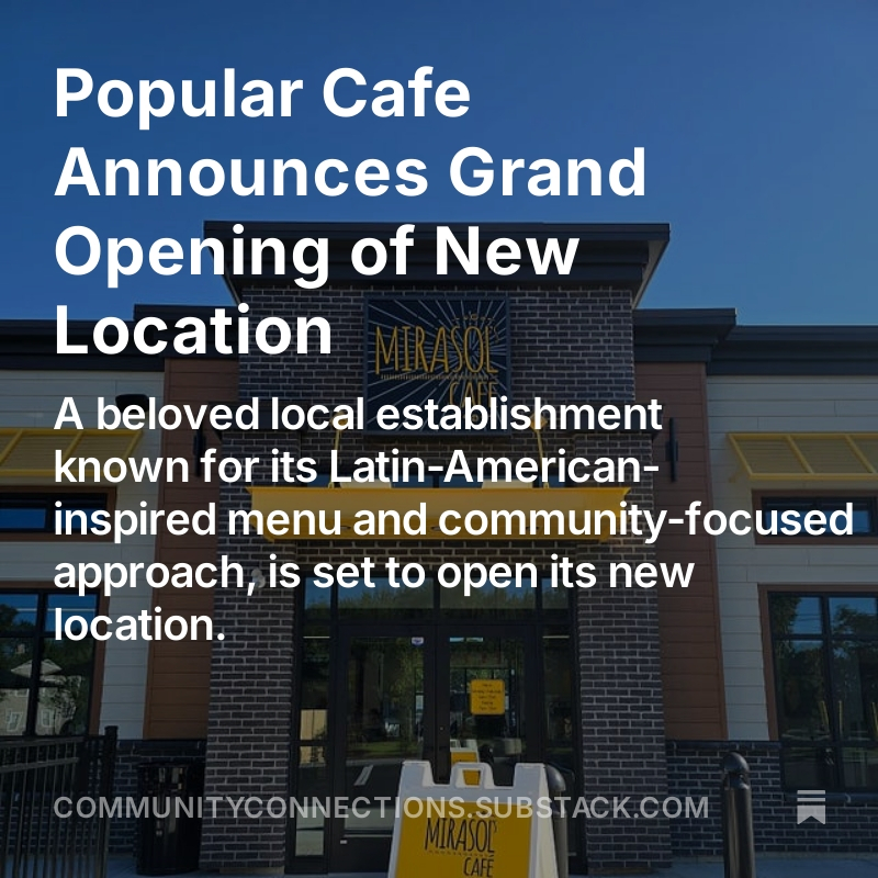CommunityC0's tweet image. Mirasol's Cafe has revealed when their new location in Bristol County will be opening its doors! To learn more check out my article: communityconnections.substack.com/p/popular-cafe…
