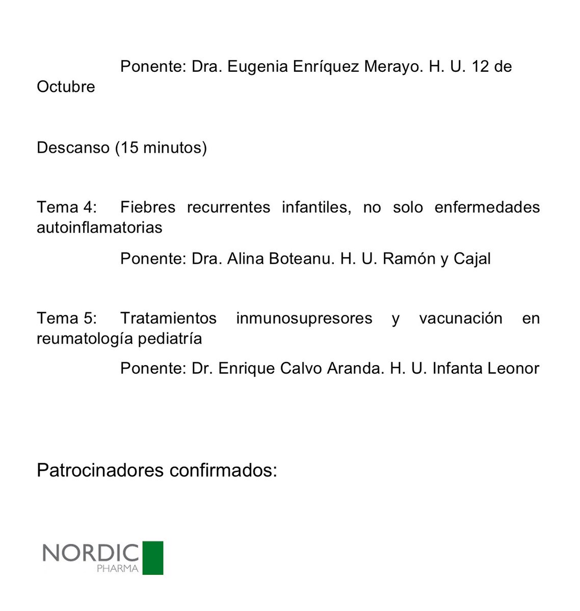 La Atención Primaria es fundamental para el correcto diagnóstico y seguimiento de enfermedades reumatológicas.

Si eres pediatra o médico de Primaria, te invitamos a la 4 Jornada de Reuma Pediátrica en el Gregorio Marañon.

Jueves 26 septiembre a las 16:00 horas (salón de actos)