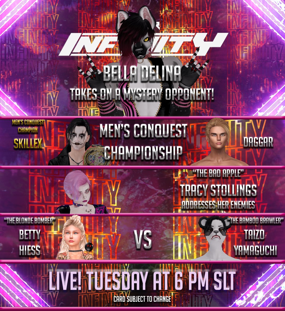 🚨TUESDAY NIGHT INFINITY IS HERE TODAY AT 6PMSLT!🚨

💣Betty vs Taizo🐼
🐦‍⬛Skillex vs Daggar🗡️
🪓Bella Delina issues an open challenge!
... and much MUCH more!

👊See you there fight fans!👊
#SecondLife LM: 🌐
maps.secondlife.com/secondlife/Ser…