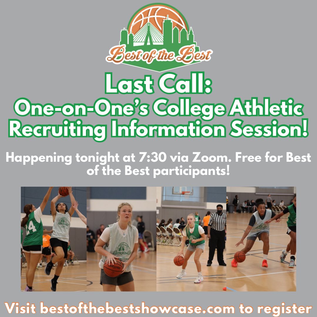 Time is running out! Register for Best of the Best now to attend our free athletic recruiting information session! Happening tonight at 7:30 via Zoom. You do not want to miss this opportunity to learn how to make the most of this showcase!🏀

Register at: bestofthebestshowcase.com/registration/