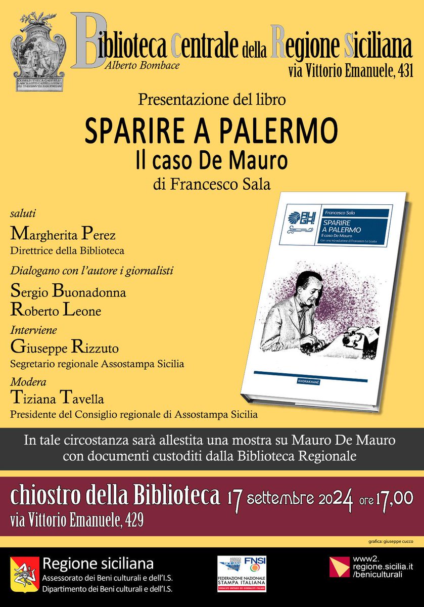 Torna il circolo della stampa di Assostampa e ricorda Mauro De Mauro a 54 anni dalla misteriosa scomparsa presentando martedì 17 settembre alle 17alla Biblioteca centrale "Sparire a Palermo..il caso de Mauro" di Francesco Sala. 
Una mostra sarà visitabile dal 17 al 20 settembre.