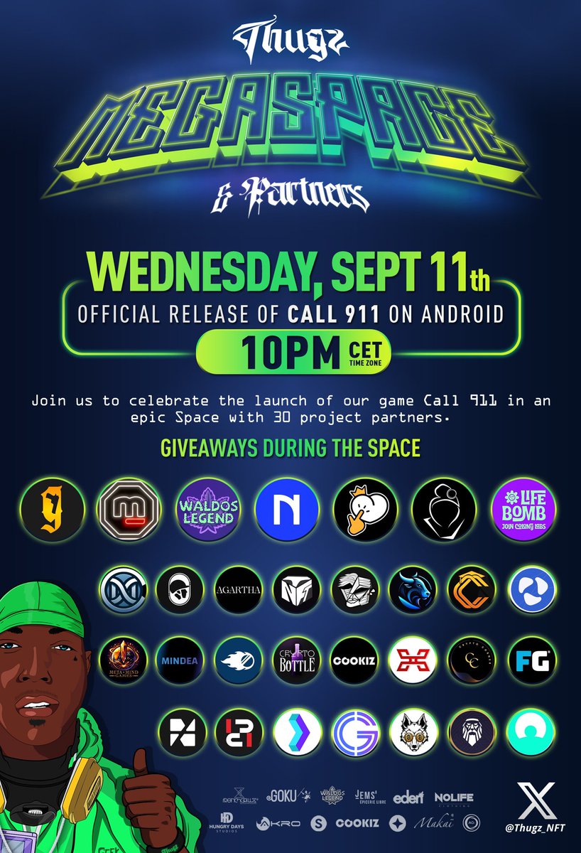🚨🔥 MEGA SPACE HOSTED BY THUGZ TOMORROW🔥🚨 Official realease of our game Call 911 💢 

Here are the 30 project parters who will be present during this space for an unforgettable night of fun and surprises💥

🗓️ **When?** Tomorrow, Wednesday, Sept. 11th @ 10PM (22:00)  

⬇️