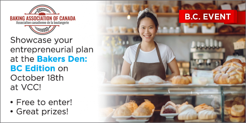 B.C. pro bakers: Have a new or innovative bakery product to showcase? Enter the Baking Association of Canada's Baker's Den: B.C. Edition to be judged by your peers and vie for valuable educational and training prizes. Register now! baking.ca/chapter-event/… #bakerycompetition