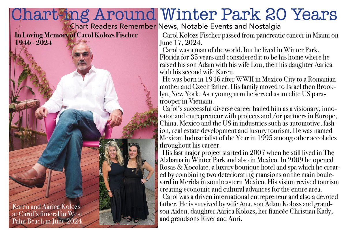 ChartMagazine's tweet photo. Karen and Aarica Kolozs share a tribute to Carol Kolozs who lived in #winterpark  35 years. He was a visionary who created and managed projects worldwide including #Mexico  where he was born and last lived before he passed #carolkolozs #Florida #tribute https://t.co/jPcQjtpXgi