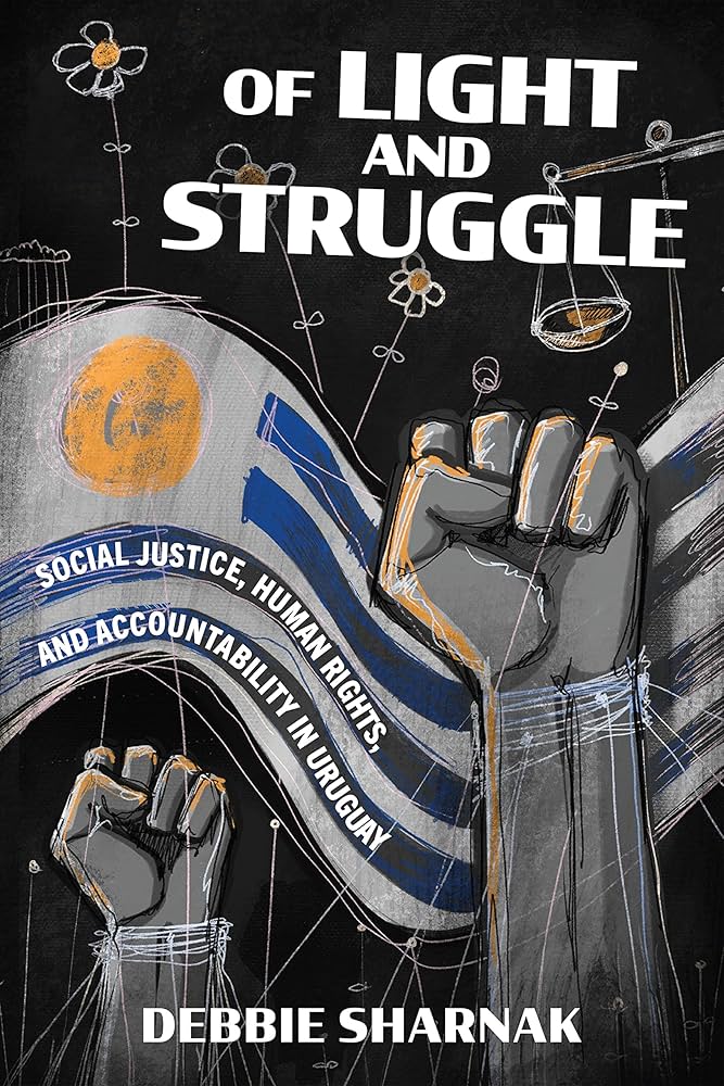 AContracorrie12's tweet photo. Book review of the week: Debbie Sharnak (@dsharnak, Rowan University) 'Of Light and Struggle: Social Justice, Human Rights, and Accountability in Uruguay' (U of Pennsylvania P, 2023). Review by Gabrielle Esparza (@GabriEsparza, UT Austin). Available here: https://t.co/P3y6qXPS6w https://t.co/utNoSmL4Ig