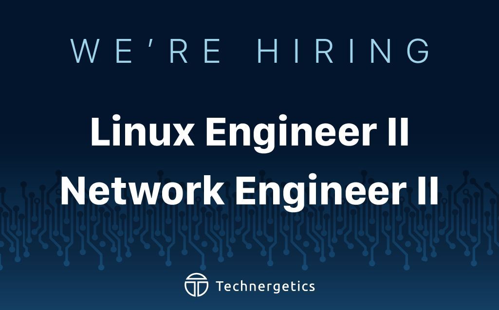 Techngs is Hiring! 
Technergetics is looking for a Linux Engineer II (buff.ly/3ToOW0K ) &amp; a Network Engineer II (buff.ly/3XBoxzy ) to join our expanding team.  #Hiring #NetworkEngineer #LinuxEngineer #TechJobs #MohawkValley #DefenseIndustry #JobOpportunities