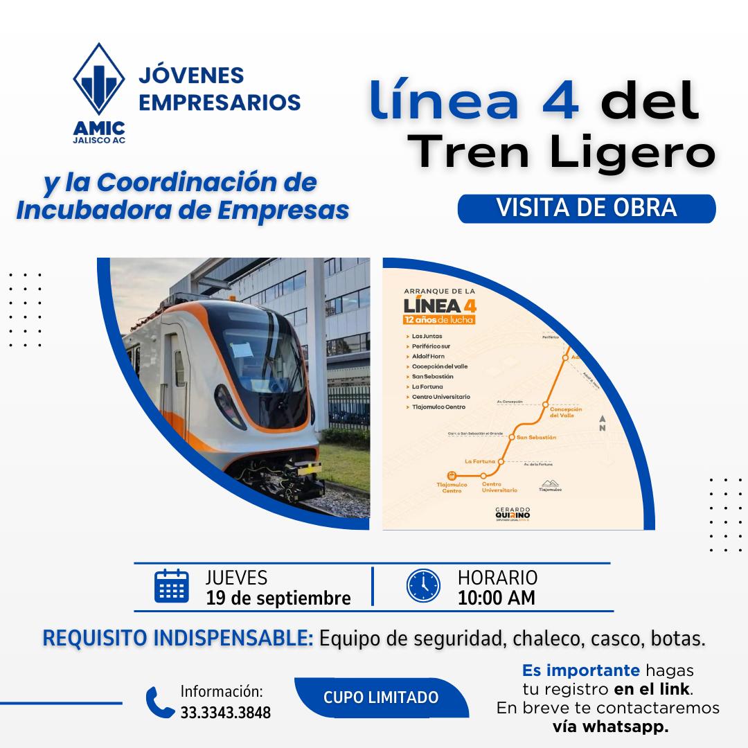 *Visita de Obra Línea 4 del Tren Ligero*

Los Jóvenes Empresarios de AMIC Jalisco A.C. organizan e invita a todos nuestros asociados a la Visita de Obra a la Línea 4 del Tren Ligero, en coordinación con las autoridades respectivas.