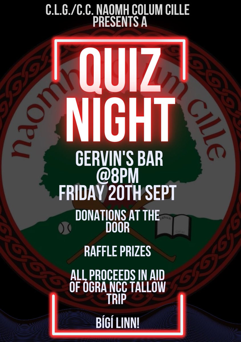 CLG-CC Naomh Colum Cille (@naomhcolumcille) on Twitter photo Join us next Friday night (20/09/24) in Gervin's Bar Coalisland for a bitta craic in aid of our Ógra NCC underage hurlers trip to <a href="/TallowGAA/">Tallow GAA</a>
Bígí linn! ⚫️🔴⚫️👍🏻 Join us next Friday night (20/09/24) in Gervin's Bar Coalisland for a bitta craic in aid of our Ógra NCC underage hurlers trip to <a href="/TallowGAA/">Tallow GAA</a>
Bígí linn! ⚫️🔴⚫️👍🏻