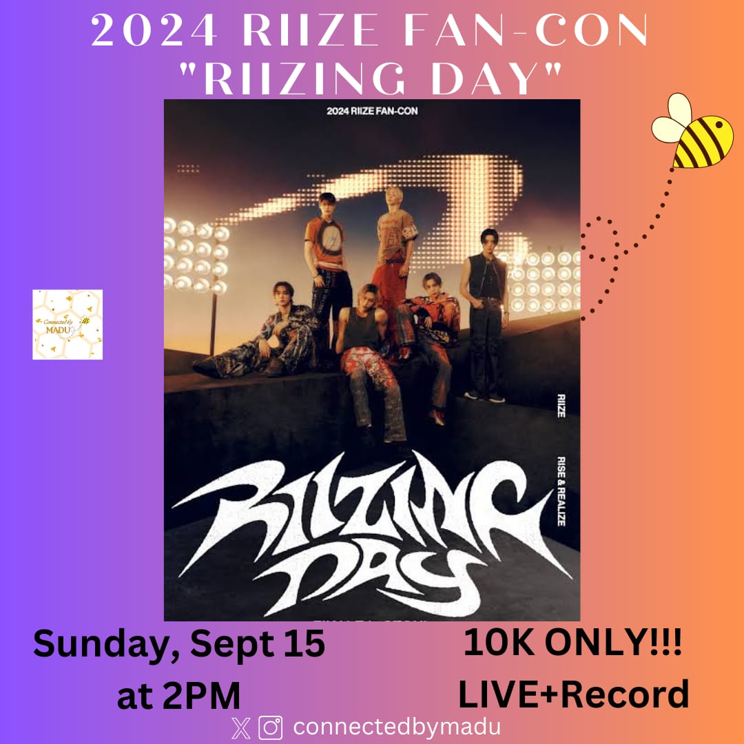 ConnectedbyMADU's tweet photo. 🐝2024 RIIZE FAN-CON "RIIZING DAY" FINALE IN SEOUL🐝

💵 10k / slot (Live + Record) 
📅 15 SEPTEMBER 2024
⏰ 14.00 WIB

Form : https://t.co/WzFnrQQFfV

Nobar include: 
✅STABIL + HD 
✅TRIAL 1X
✅GRUP WA
✅PRIVATE WEB

#riize
#fancon
#riizingday
#finale
#encore
#sunz
#livetour https://t.co/ZywwGPCdwe