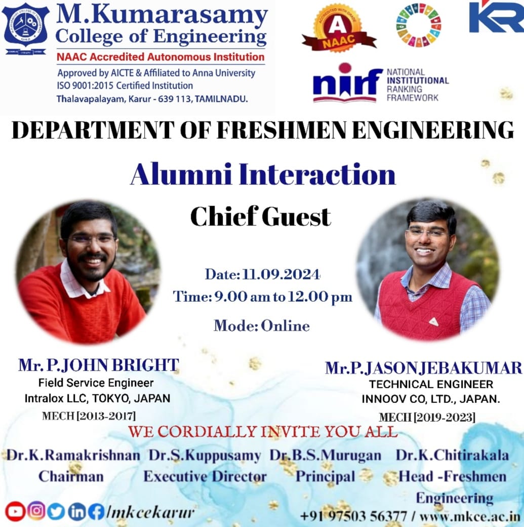 mkcekarur's tweet image. The Department of Freshmen Engineering at M. Kumarasamy College of Engineering invites you to a special Online Alumni Interaction session with two distinguished alumni from Japan! 🇯🇵

Mr. P. John Bright &amp;amp; Mr. P. Jason Jebakumar

#MKCEKarur #AlumniInteraction #AlumniMeet
